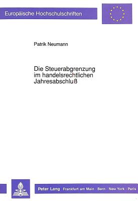 Die Steuerabgrenzung im handelsrechtlichen Jahresabschlu