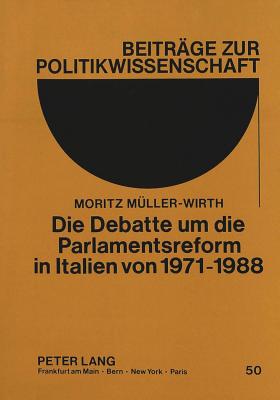 Die Debatte um die Parlamentsreform in Italien von 1971-1988