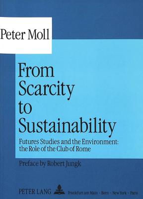 From Scarcity to Sustainability