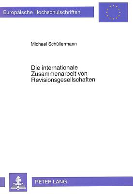 Die internationale Zusammenarbeit von Revisionsgesellschaften