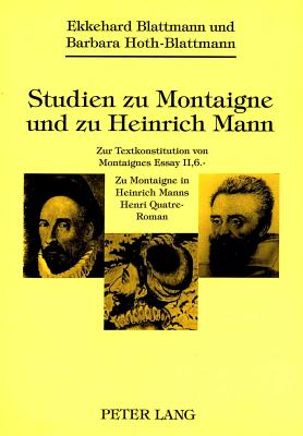 Studien zu Montaigne und zu Heinrich Mann