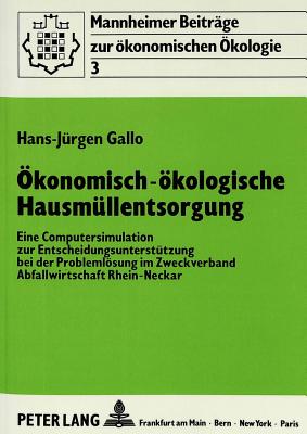 Oekonomisch-oekologische Hausmuellentsorgung