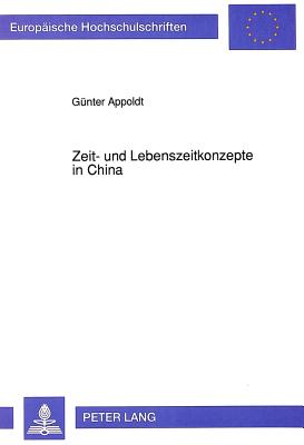 Zeit- und Lebenszeitkonzepte in China