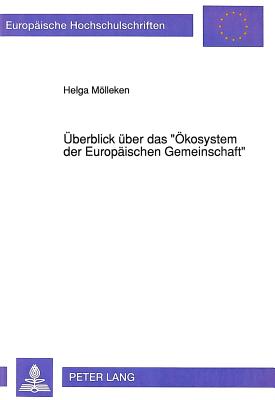 Ueberblick ueber das «Oekosystem der Europaeischen Gemeinschaft»
