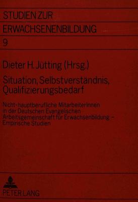 Situation, Selbstverstaendnis, Qualifizierungsbedarf