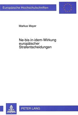 Ne-bis-in-idem-Wirkung europaeischer Strafentscheidungen