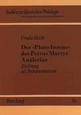 Der «Pluto furens» des Petrus Martyr Anglerius