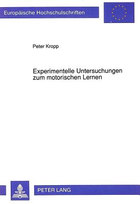 Experimentelle Untersuchungen zum motorischen Lernen