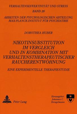 Nikotinsubstitution im Vergleich und in Kombination mit verhaltenstherapeutischer Raucherentwoehnung