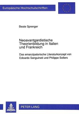 Neoavantgardistische Theorienbildung in Italien und Frankreich