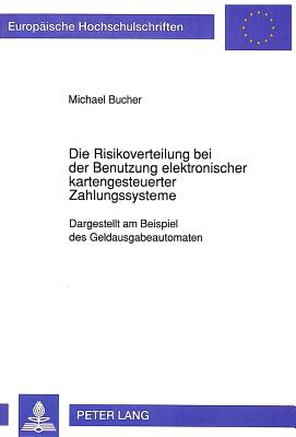 Die Risikoverteilung bei der Benutzung elektronischer kartengesteuerter Zahlungssysteme