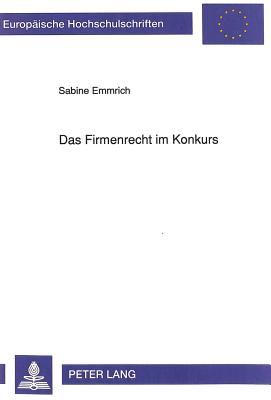 Das Firmenrecht im Konkurs