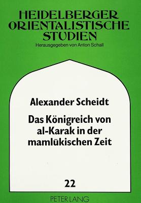 Das Koenigreich von al-Karak in der mamlukischen Zeit