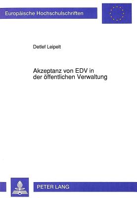 Akzeptanz von EDV in der oeffentlichen Verwaltung