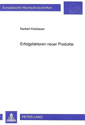 Erfolgsfaktoren neuer Produkte