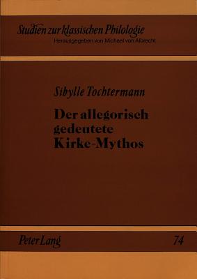 Der allegorisch gedeutete Kirke-Mythos