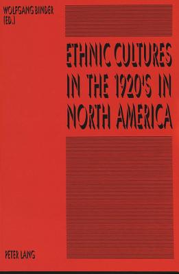 Ethnic Cultures in the 1920's in North America