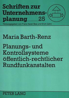 Planungs- und Kontrollsysteme oeffentlich-rechtlicher Rundfunkanstalten