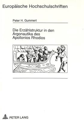 Die Erzaehlstruktur in den Argonautika des Apollonios Rhodios