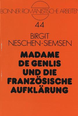 Madame de Genlis und die franzoesische Aufklaerung