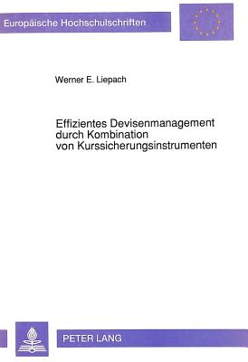 Effizientes Devisenmanagement durch Kombination von Kurssicherungsinstrumenten