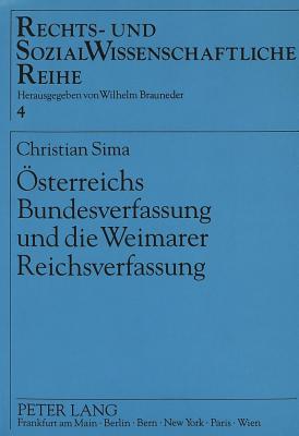 Oesterreichs Bundesverfassung und die Weimarer Reichsverfassung