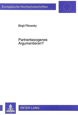 Partnerbezogenes Argumentieren?