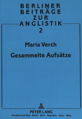 Maria Verch: Gesammelte Aufsaetze
