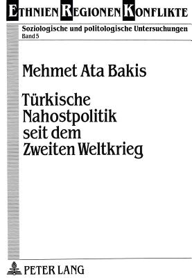 Tuerkische Nahostpolitik seit dem Zweiten Weltkrieg