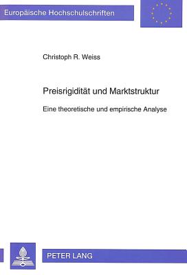 Preisrigiditaet und Marktstruktur