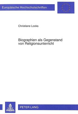 Biographien als Gegenstand von Religionsunterricht