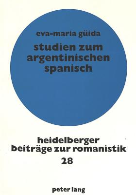 Studien zum argentinischen Spanisch