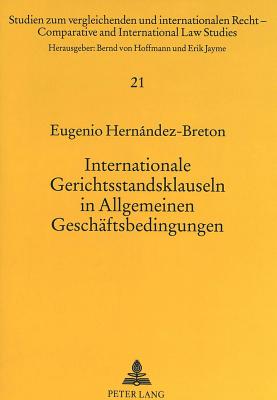 Internationale Gerichtsstandsklauseln in Allgemeinen Geschaeftsbedingungen