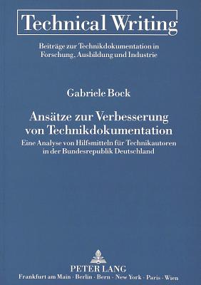 Ansaetze zur Verbesserung von Technikdokumentation