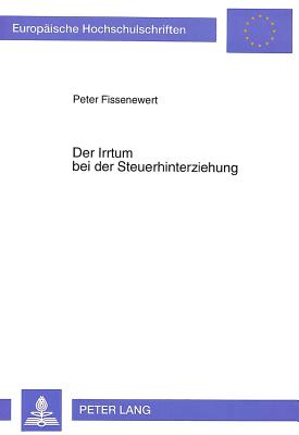 Der Irrtum bei der Steuerhinterziehung