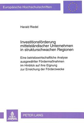 Investitionsfoerderung mittelstaendischer Unternehmen in strukturschwachen Regionen