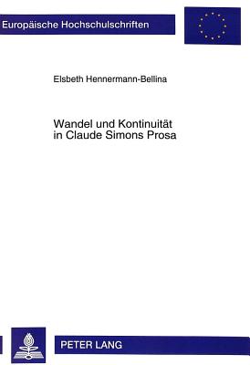 Wandel und Kontinuitaet in Claude Simons Prosa