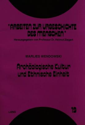 Archaeologische Kultur und Ethnische Einheit