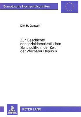 Zur Geschichte der sozialdemokratischen Schulpolitik in der Zeit der Weimarer Republik