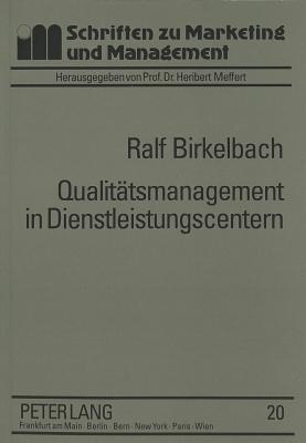 Qualitaetsmanagement in Dienstleistungscentern