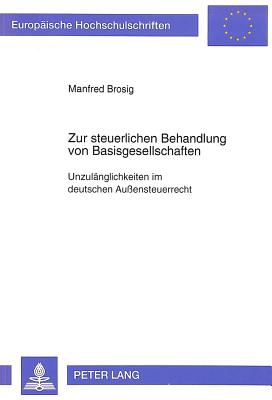 Zur steuerlichen Behandlung von Basisgesellschaften