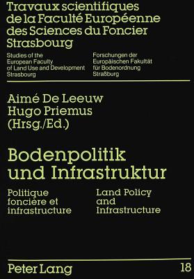 Bodenpolitik und Infrastruktur- Politique fonciere et infrastructure- Land Policy and Infrastructure