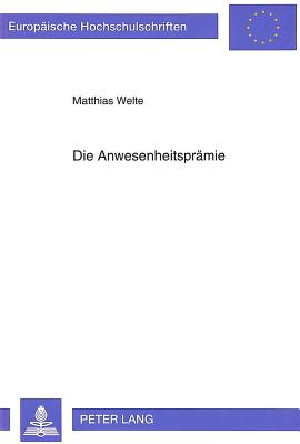 Die Anwesenheitspraemie