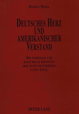 Deutsches Herz und amerikanischer Verstand