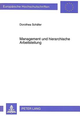 Management Und Hierarchische Arbeitsteilung