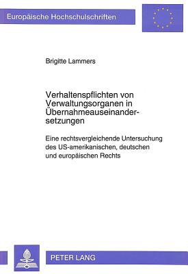 Verhaltenspflichten von Verwaltungsorganen in Uebernahmeauseinandersetzungen