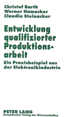 Entwicklung qualifizierter Produktionsarbeit