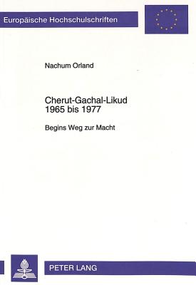 Cherut-Gachal-Likud 1965 bis 1977