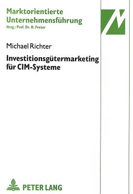 Investitionsguetermarketing fuer CIM-Systeme