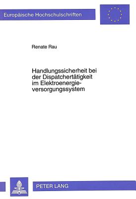 Handlungssicherheit bei der Dispatchertaetigkeit im Elektroenergieversorgungssystem